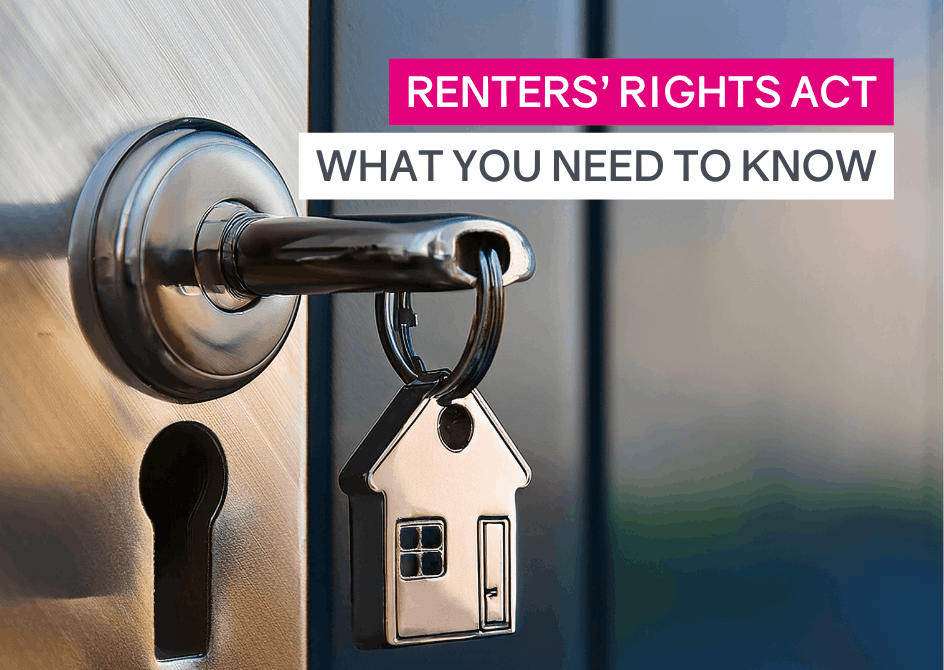 Renters’ Rights Act: What Landlords and Tenants Need to Know