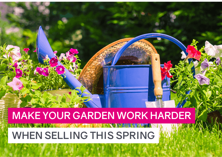 Selling This Spring? Don’t Overlook Your Garden